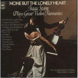 Isaac Stern,The Columbia Symphony Orchestra - None But The Lonely Heart