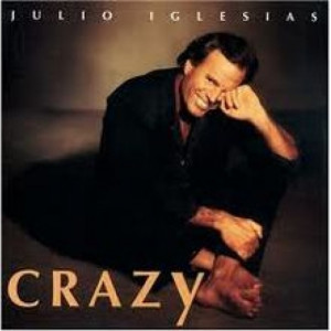 Julio Inglesias - Crazy - Tape - Cassete
