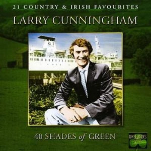 Larry Cunningham - 40 Shades of Green - CD - Compilation