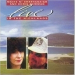 Marie Ni Chathasaigh And Chris Newman - Live In The Highlands - CD - Album