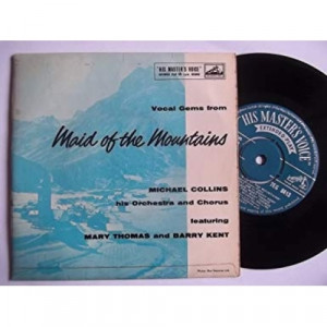 Michael Collins his Orchestra and Chorus - Vocal Gems from Maid of the Mountains - Vinyl - EP