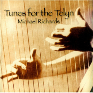 Michael Richards - Tunes for the Telyn - CD - Album