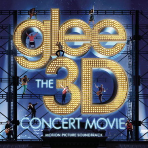 Motion Picture Soundtrack - Glee - The 3D Concert Movie - CD - Album