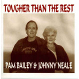 Pam Bailey & Johnny Neale - Tougher Than The Rest