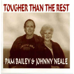 Pam Bailey & Johnny Neale - Tougher Than The Rest - CD - Album