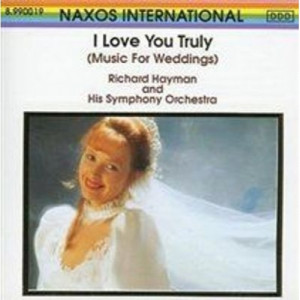 Richard Hayman And His Symphony Orchestra - I Love You Truly (Music For Weddings) - CD - Album