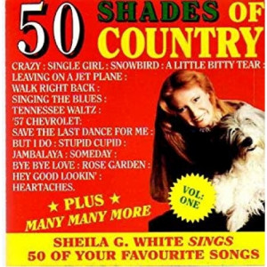 Sheila G. White - 50 Shades of Country - Tape - Cassete