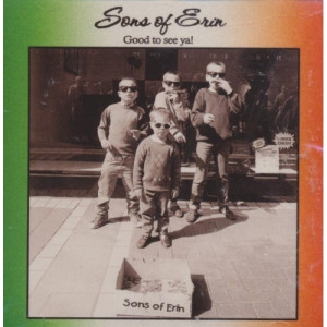 Sons Of Erin - Good To See Ya! - CD - Album