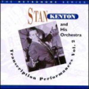 Stan Kenton And His Orchestra - The Transcription Performances Vol. 2 - CD - Album