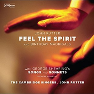 The Cambridge Singers & John Rutter - Feel The Spirit and Birthday Madrigals - CD - Album