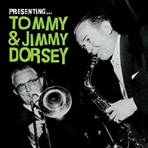 Tommy & Jimmy Dorsey - Presenting...Tommy & Jimmy Dorsey - CD - Compilation