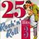 25 Rock 'N' Roll Hits Volume 3