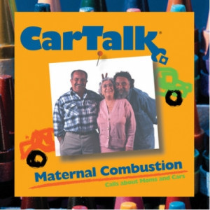 Various Artists - Car Talk: Maternal Combustion; Calls About Moms And Cars - CD - Compilation