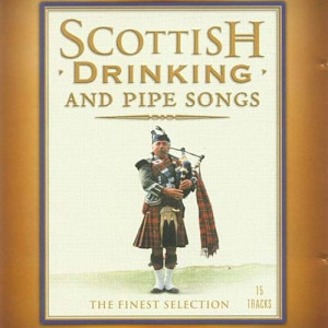 Various Artists - Scottish Drinking and Pipe Songs - CD - Compilation
