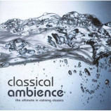 Various - Classical Ambience: the ultimate in calming classics