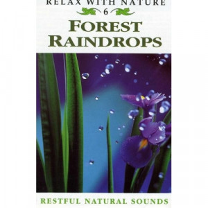 Various - Forest Raindrops: Relax With Nature Volume 6 - CD - Album