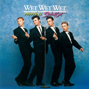 Wet Wet Wet	 - Popped In Souled Out - Tape - Cassete