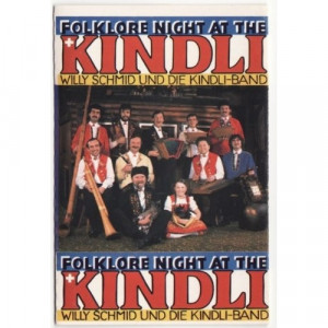 Willy Schmid Und Die Kindli-Band - Folklore Night At The Kindli - Tape - Cassete