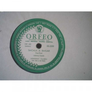 JOHNNY CAREL - SACALA A BAILAR-FIVE FEET TWO - 78 - Vinyl - 78
