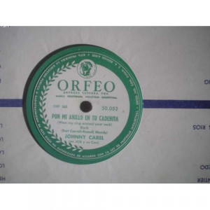 JOHNNY CAREL - WEAR MY RING-VEN CHIQUITA VEN - 78 - Vinyl - 78