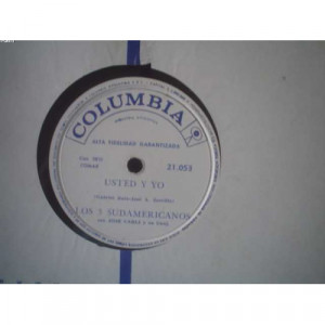 LOS 3 SUDAMERICANOS - USTED Y YO-VEN APURATE - 78 - Vinyl - 78