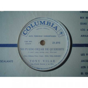TONY VILAR - NO PUEDO DEJAR DE QUERERTE - 78 - Vinyl - 78