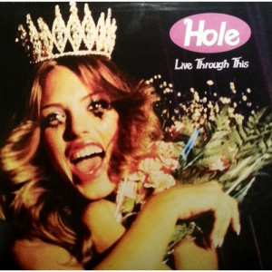 Hole -  Live Through This - Vinyl - LP