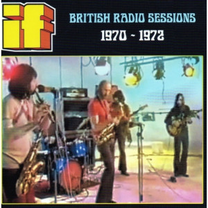 IF - British Radio Sessions 1970 - 1972 - CD - Compilation