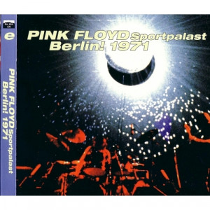 PINK FLOYD - Sportpalast Berlin! 1971 - CD - 2CD
