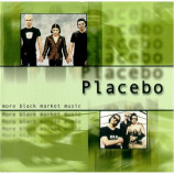 Placebo - More Black Market Music