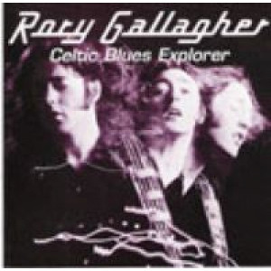 RORY GALLAGHER - Celtic Blues Explorer - CD - Album