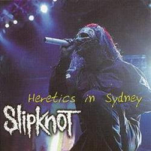 Slipknot - Heretics In Sydney - CD - Album