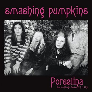 Smashing Pumpkins - Porcelina: Live In Chicago October 23, 1995 - Vinyl - 2 x LP