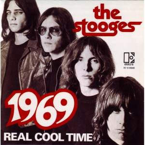 THE STOOGES - 1969 / Real Cool Time - Vinyl - 7"
