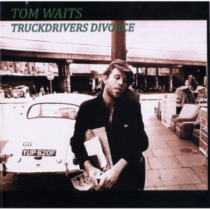 TOM WAITS - Truckdrivers Divorce - CD - Album