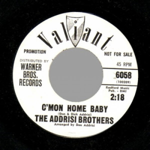 Addrisi Brothers - Little Miss Sad / C'mon Home, Baby - 45 - Vinyl - 45''