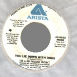 Alan Parsons Project - You Lie Down With Dogs Mono / Stereo - 45