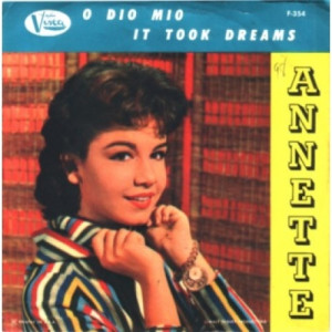 Annette - O Dio Mio / It Took Dreams - 7