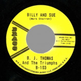 B.j. Thomas - Billy And Sue / Never Tell - 45