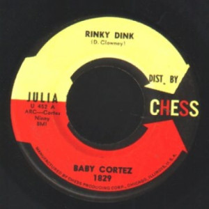 Baby Cortez - Rinky Dink / Getting Right - 45 - Vinyl - 45''