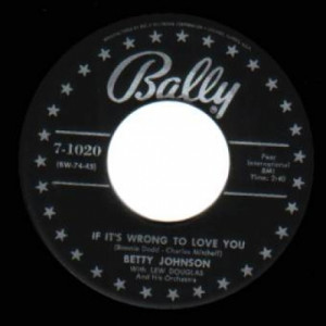 Betty Johnson - If It's Wrong To Love You / I Dreamed - 45 - Vinyl - 45''