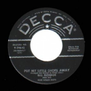 Bill Monroe - Put My Little Shoes Away / Wheel Hoss - 45 - Vinyl - 45''