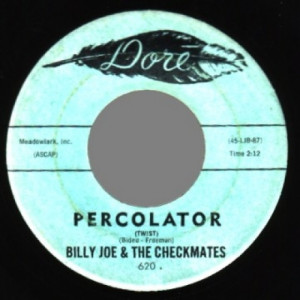 Billy Joe & The Checkmates - Round & Round & Round & Round / Percolator - 45 - Vinyl - 45''