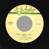 Blockbusters,vcal Curly Wiggins - Good Gosh Golly / Nobody To Love - 45
