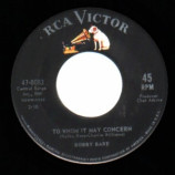 Bobby Bare - To Whom It May Concern / I Don't Believe I'll Fall In Love Today - 45