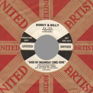 Bobby & Billy - Gone Away / When My Dreamboat Comes Home - 45 - Vinyl - 45''
