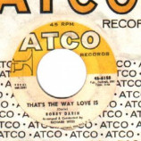 Bobby Darin - That\'s The Way Love Is / Beyond The Sea - 45