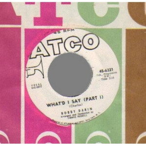 Bobby Darin - What'd I Say Pt1/pt2 - 45 - Vinyl - 45''