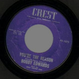 Bobby Edwards - You're The Reason / I'm A Fool For Loving You - 45