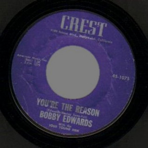 Bobby Edwards - You're The Reason / I'm A Fool For Loving You - 45 - Vinyl - 45''